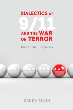 Dialectics of 911 and the War on Terror