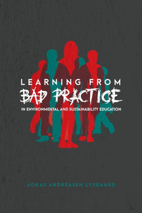 Learning from Bad Practice in Environmental and