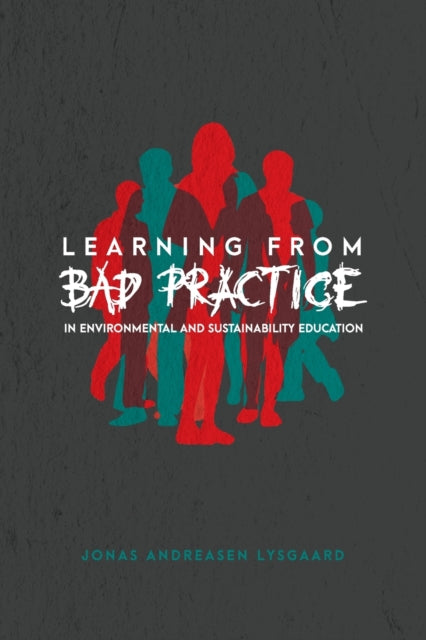 Learning from Bad Practice in Environmental and