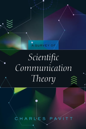 A Survey of Scientific Communication Theory