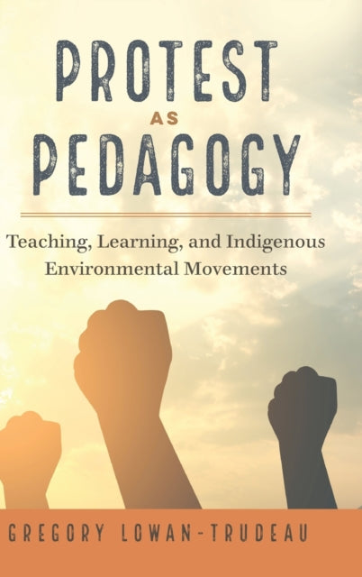 Protest as Pedagogy