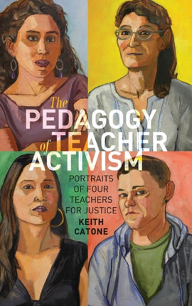 The Pedagogy of Teacher Activism