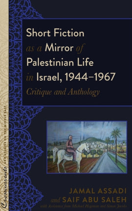 Short Fiction as a Mirror of Palestinian Life in