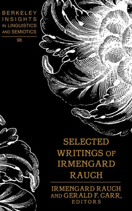 Selected Writings of Irmengard Rauch