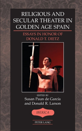 Religious and Secular Theater in Golden Age Spain