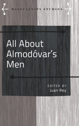 All About Almodovars Men