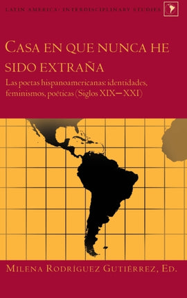 Casa en que nunca he sido extrana