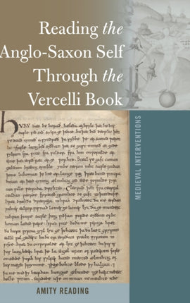 Reading the AngloSaxon Self Through the Vercelli