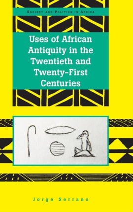 Uses of African Antiquity in the Twentieth and