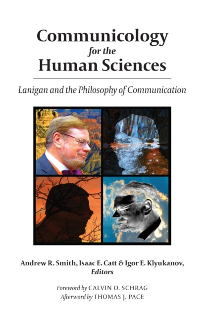 Communicology for the Human Sciences