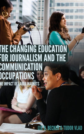 The Changing Education for Journalism and the
