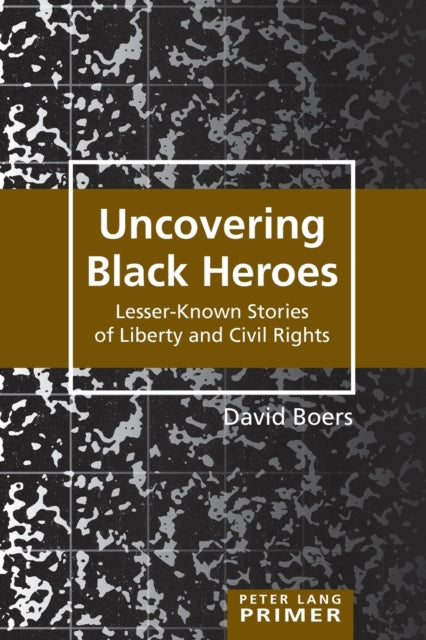 Uncovering Black Heroes