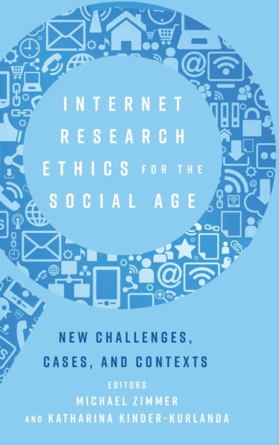 Internet Research Ethics for the Social Age