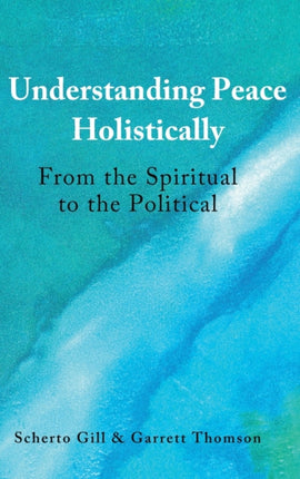 Understanding Peace Holistically