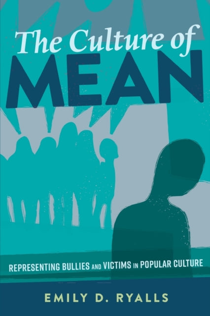 The Culture of Mean