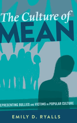 The Culture of Mean