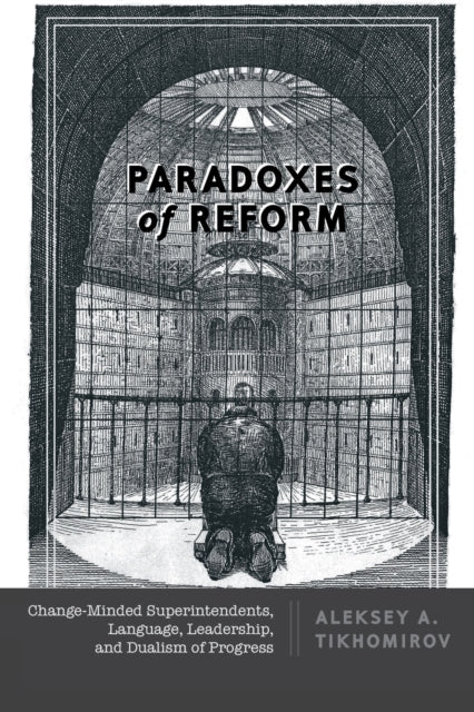 Paradoxes of Reform
