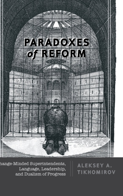 Paradoxes of Reform