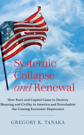 Systemic Collapse and Renewal