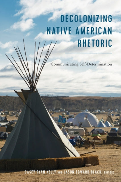 Decolonizing Native American Rhetoric