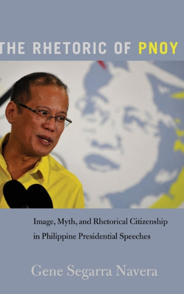 The Rhetoric of PNoy