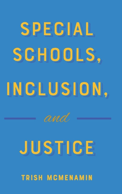 Special Schools Inclusion and Justice