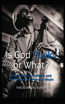 Is God Funky or What