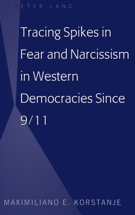 Tracing Spikes in Fear and Narcissism in Western