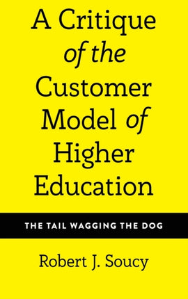 A Critique of the Customer Model of Higher