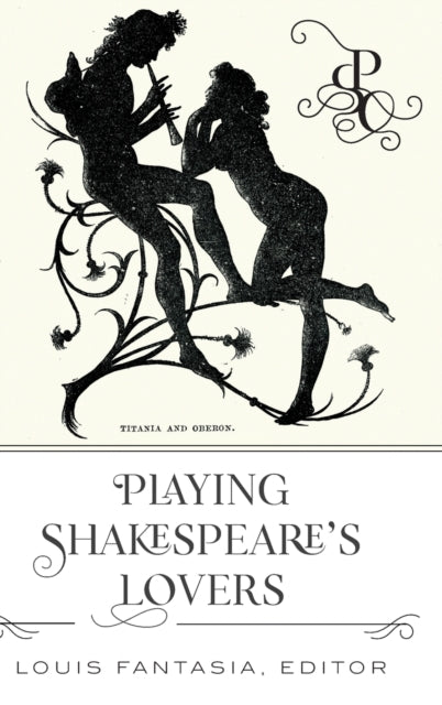 Playing Shakespeares Lovers