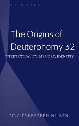 The Origins of Deuteronomy 32