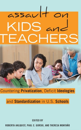 Assault on Kids and Teachers