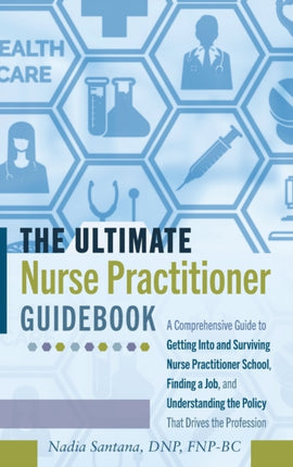 The Ultimate Nurse Practitioner Guidebook