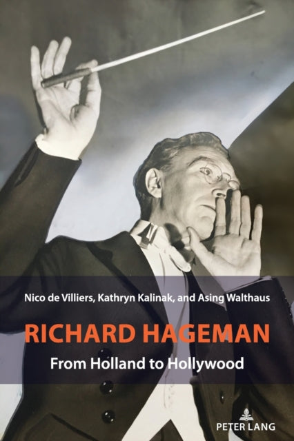 Richard Hageman: From Holland to Hollywood