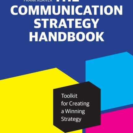 The Communication Strategy Handbook
