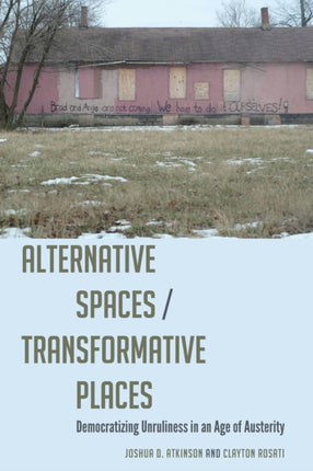 Alternative SpacesTransformative Places