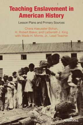 Teaching Enslavement in American History