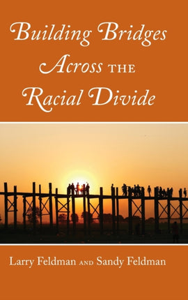 Building Bridges Across the Racial Divide