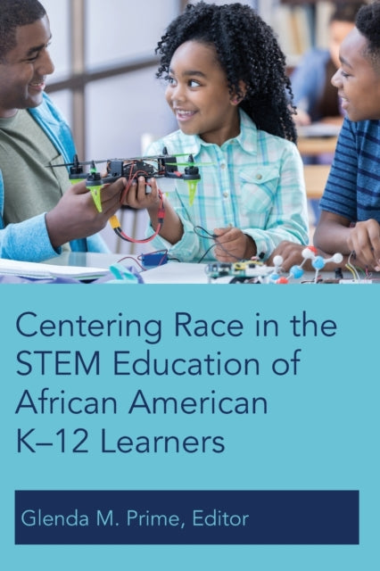 Centering Race in the STEM Education of African