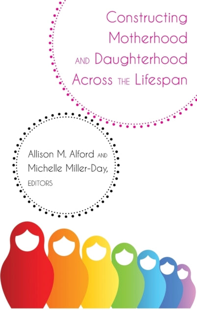Constructing Motherhood and Daughterhood Across