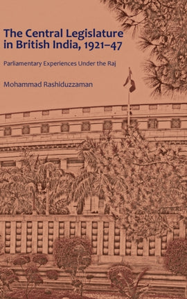The Central Legislature in British India 192147