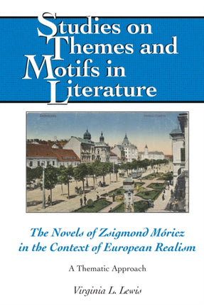 The Novels of Zsigmond Moricz in the Context of
