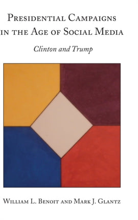 Presidential Campaigns in the Age of Social Media