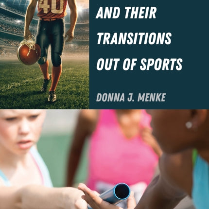 College Athletes and Their Transitions Out of