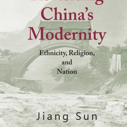 Revisiting Chinas Modernity
