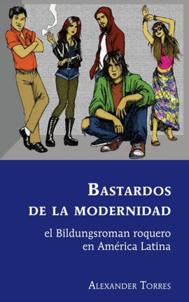Bastardos de la modernidad