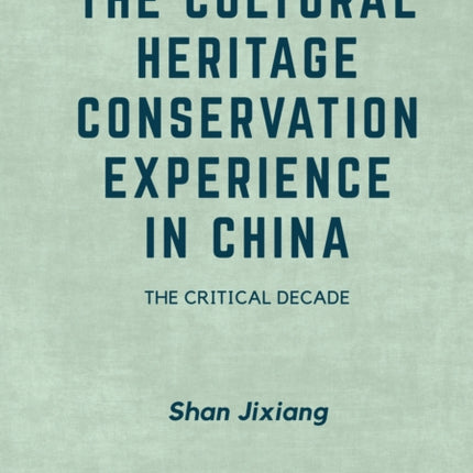 The Cultural Heritage Conservation Experience in