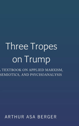 Three Tropes on Trump