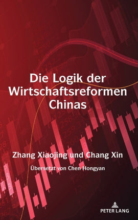 Die Logik der Wirtschaftsreformen Chinas