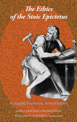 The Ethics of the Stoic Epictetus